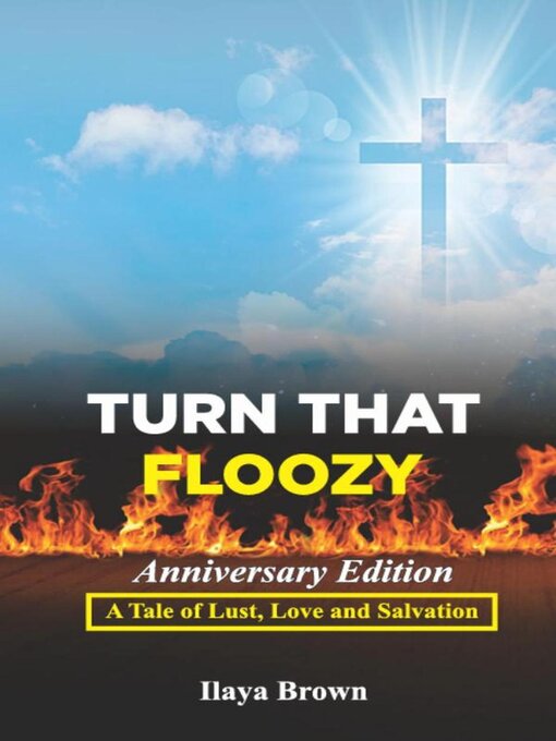Title details for Turn That Floozy Anniversary Edition by Ilaya Brown - Available
